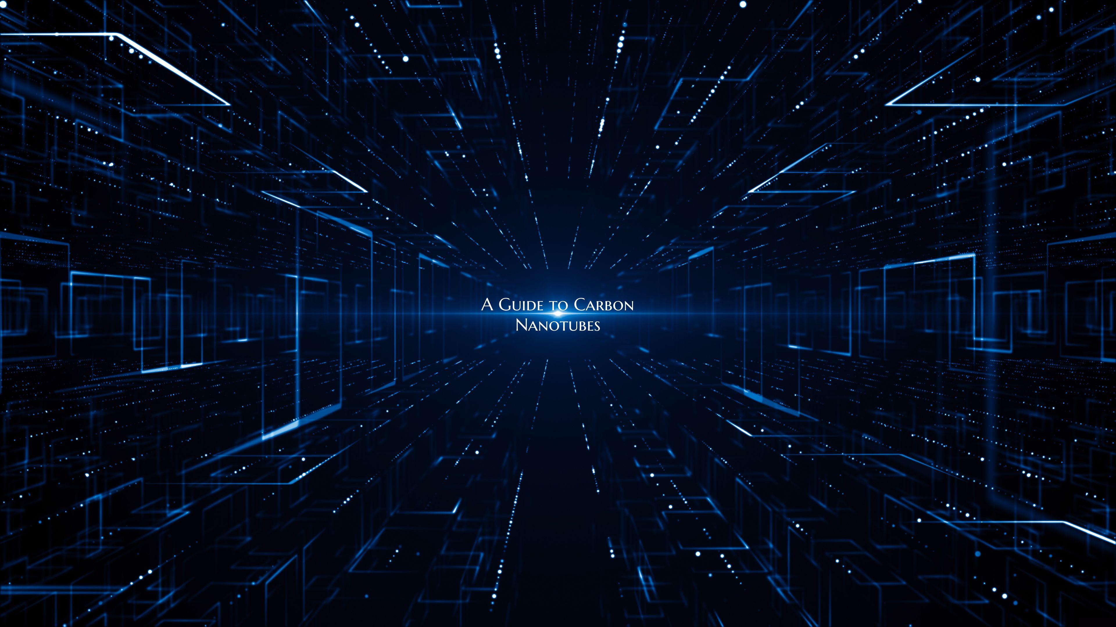 A Guide to Carbon Nanotubes