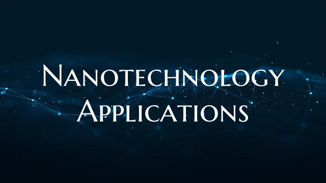 Nanotechnology Applications