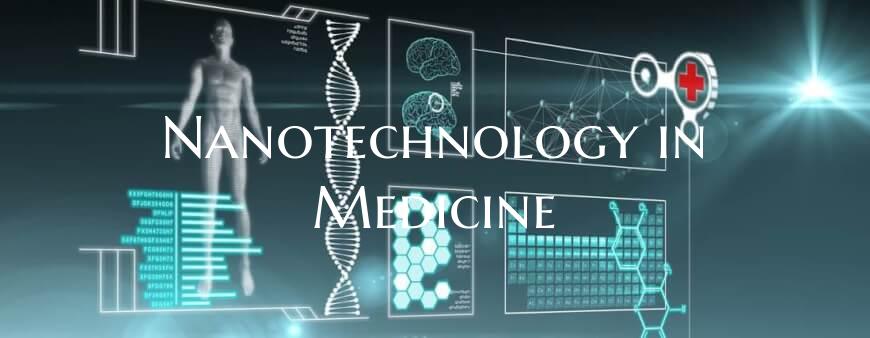 Nanotechnology in Medicine
