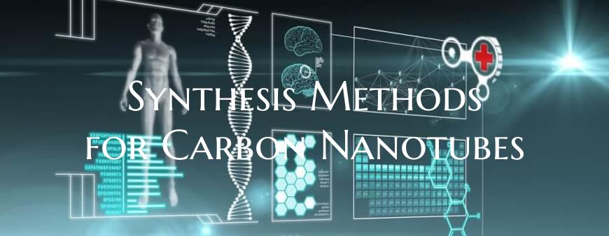 Synthesis Methods for Carbon Nanotubes